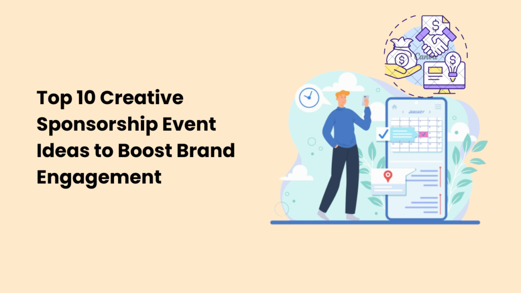 Top 10 Creative Sponsorship Event Ideas to Boost Brand Engagement